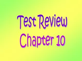 Test Review Chapter 10