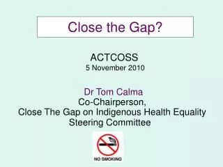 Close the Gap?