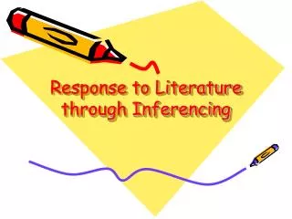 Response to Literature through Inferencing