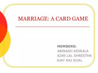 MARRIAGE: A CARD GAME