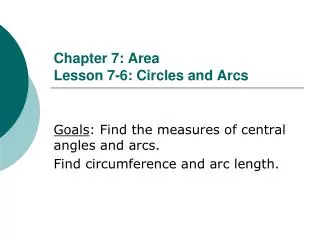 Chapter 7: Area Lesson 7-6: Circles and Arcs