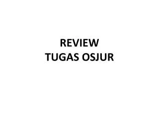 review tugas osjur