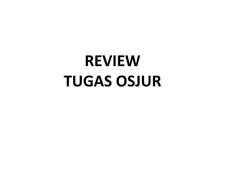 review tugas osjur