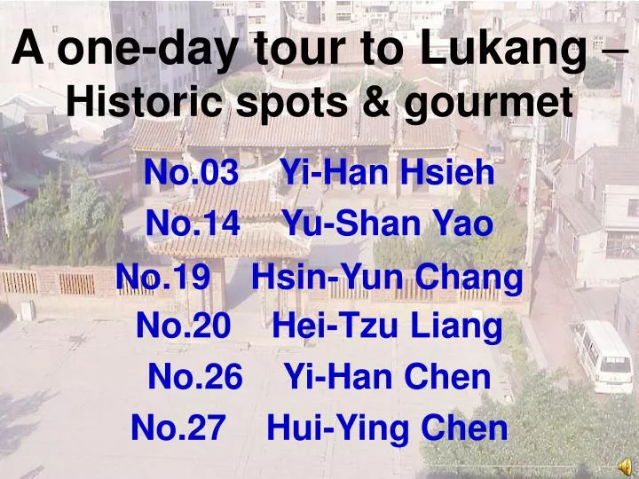 a one day tour to lukang historic spots gourmet