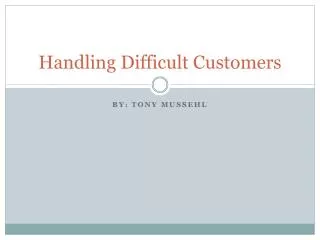 Handling Difficult Customers