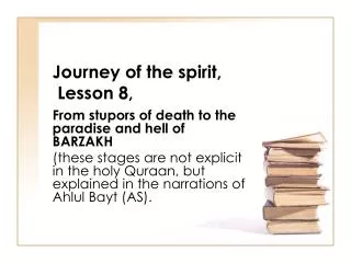 Journey of the spirit, Lesson 8,