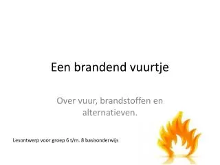 een brandend vuurtje
