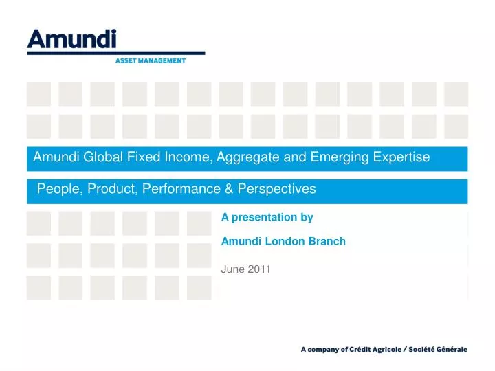 amundi global fixed income aggregate and emerging expertise people product performance perspectives