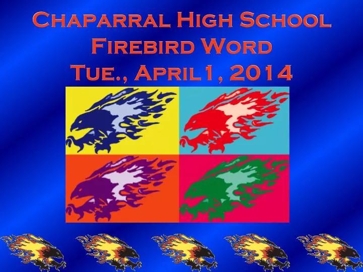 chaparral high school firebird word tue april1 2014
