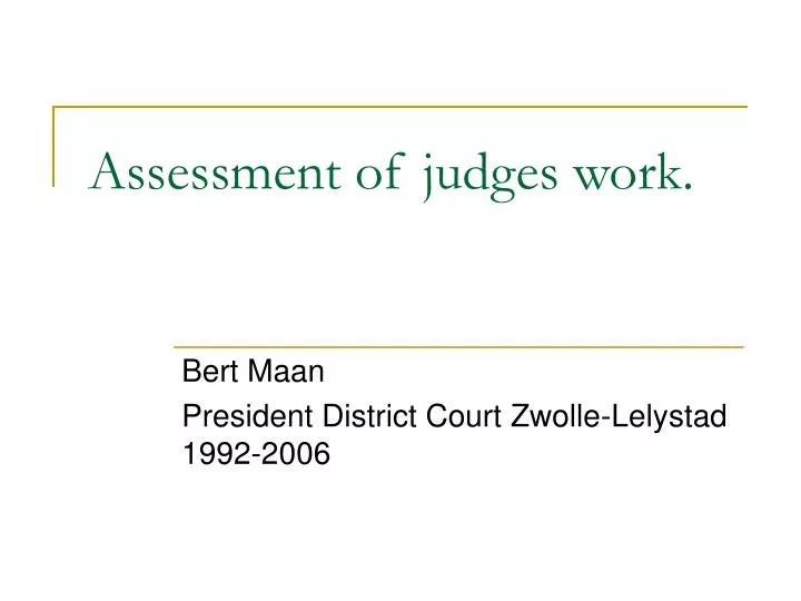 assessment of judges work