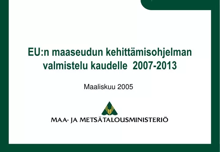 eu n maaseudun kehitt misohjelman valmistelu kaudelle 2007 2013