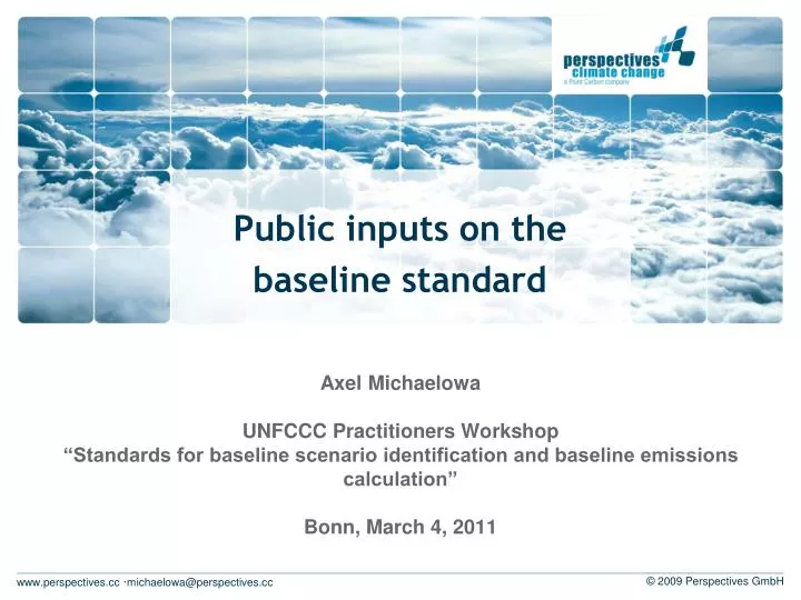 public inputs on the baseline standard