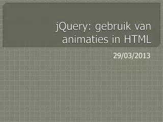 jquery gebruik van animaties in html