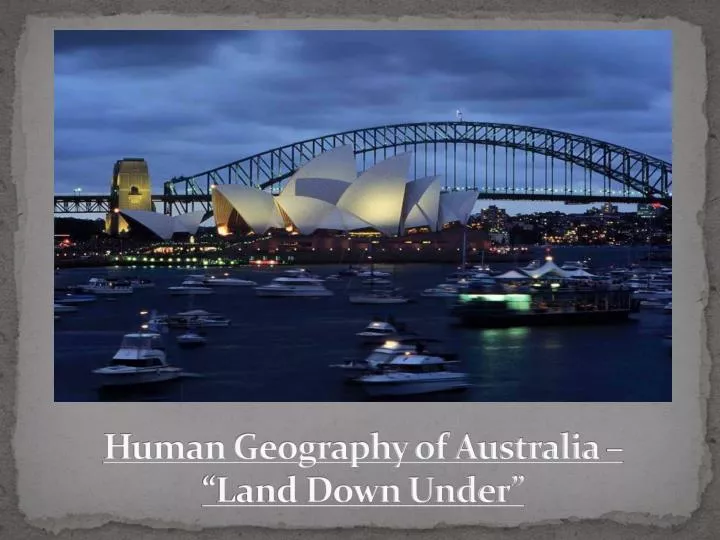 human geography of australia land down under