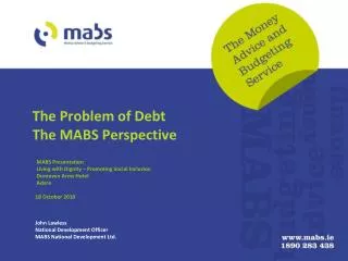 The Problem of Debt The MABS Perspective