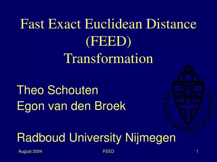 fast exact euclidean distance feed transformation