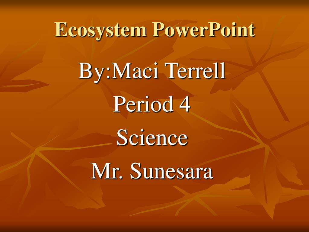 PPT - Ecosystem PowerPoint PowerPoint Presentation, free download - ID ...
