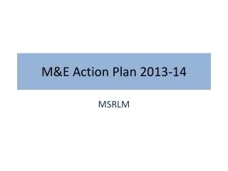 M&amp;E Action Plan 2013-14