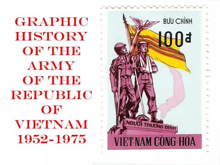 graphic history of the army of the republic of vietnam 1952 1975