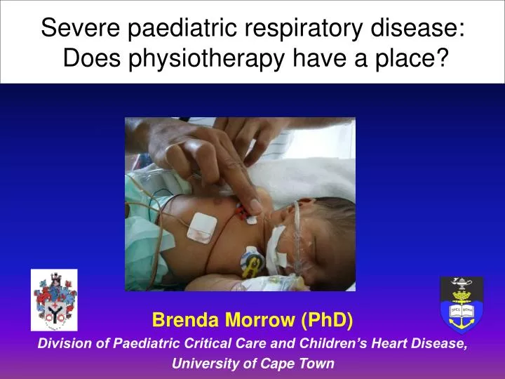 severe paediatric respiratory disease does physiotherapy have a place