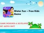Water Fun - Free Kids Game