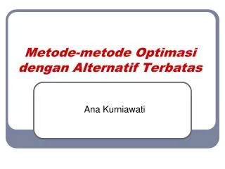 metode metode optimasi dengan alternatif terbatas