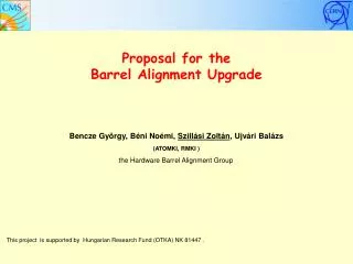 Proposal for the Barrel Alignment Upgrade