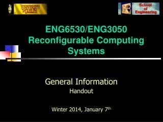 ENG6530/ENG3050 Reconfigurable Computing Systems