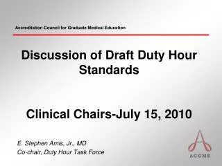 Discussion of Draft Duty Hour Standards Clinical Chairs-July 15, 2010