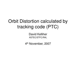 Orbit Distortion calculated by tracking code (PTC)