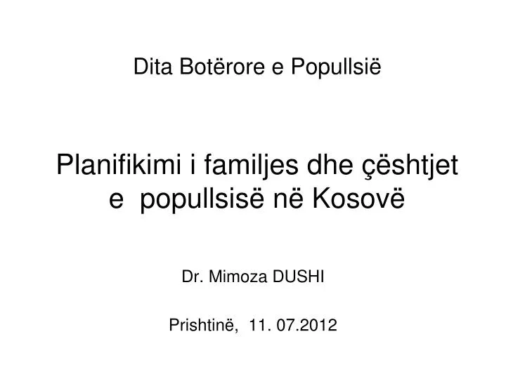 dita bot rore e popullsi planifikimi i familjes dhe shtjet e popullsis n kosov