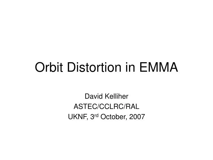 orbit distortion in emma