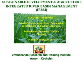 SUSTAINABLE DEVELOPMENT &amp; AGRICULTURE INTEGRATED RIVER BASIN MANAGEMENT (IRBM)