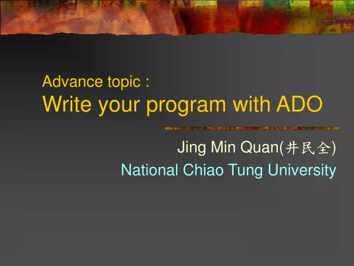 advance topic write your program with ado