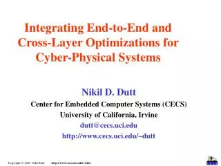 Integrating End-to-End and Cross-Layer Optimizations for Cyber-Physical Systems