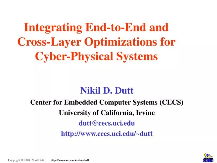 integrating end to end and cross layer optimizations for cyber physical systems