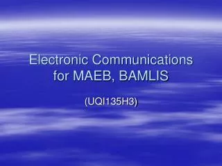 Electronic Communications for MAEB, BAMLIS