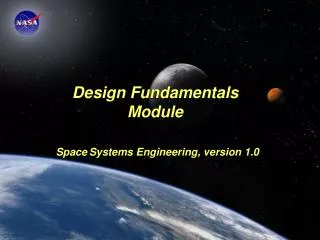 Design Fundamentals Module Space Systems Engineering, version 1.0
