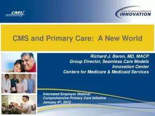 CMS and Primary Care: A New World