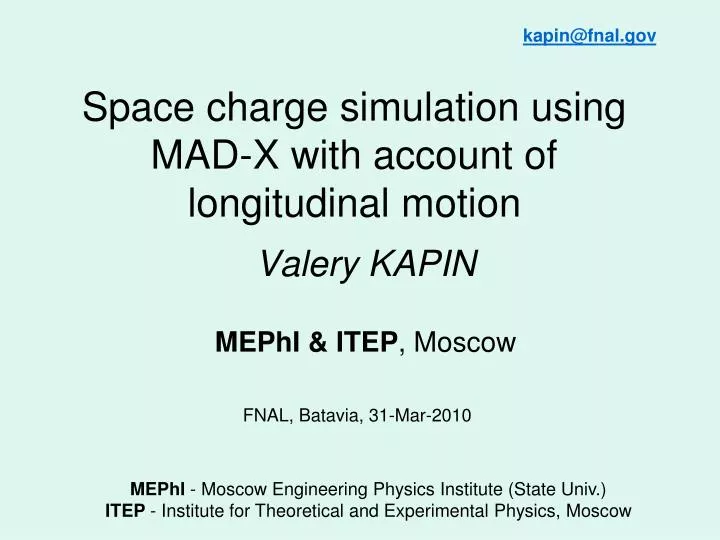 space charge simulation using mad x with account of longitudinal motion
