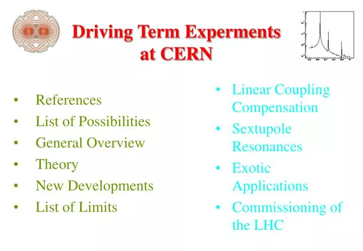 driving term experments at cern