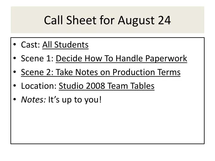 call sheet for august 24