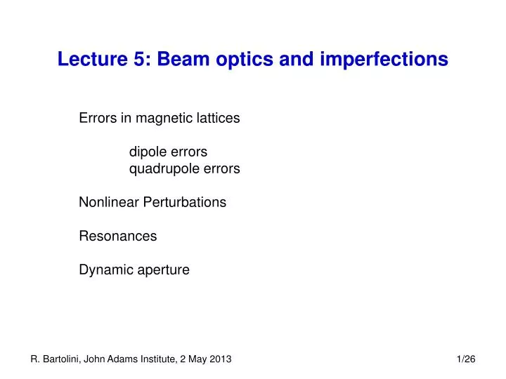 lecture 5 beam optics and imperfections