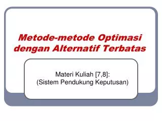 metode metode optimasi dengan alternatif terbatas