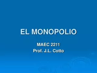 el monopolio