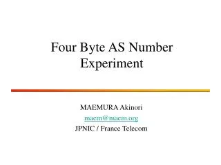 Four Byte AS Number Experiment