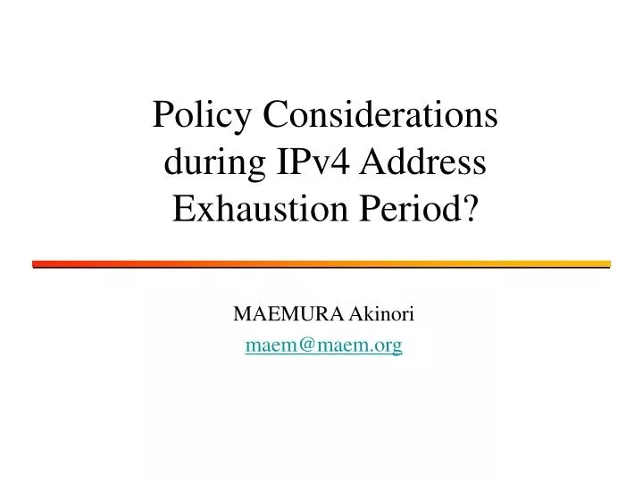 policy considerations during ipv4 address exhaustion period