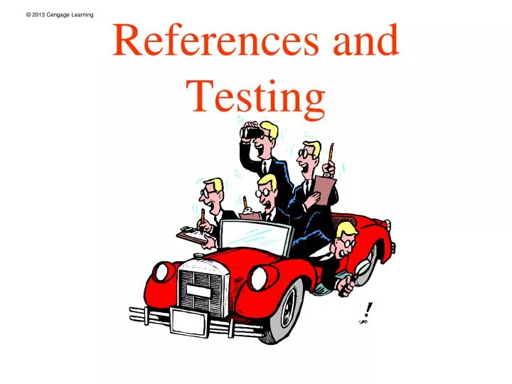 references and testing
