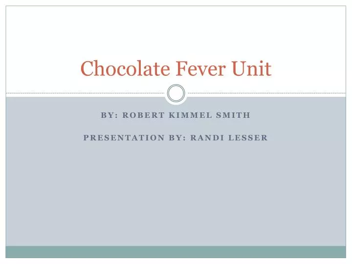 chocolate fever unit