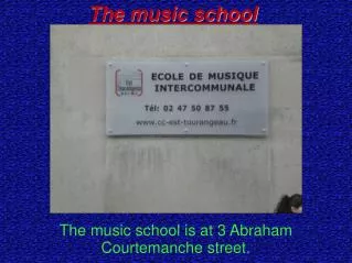 The music school